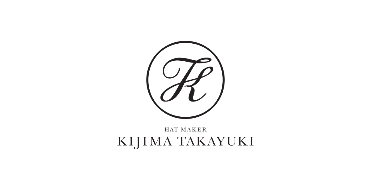 HAT MAKER KIJIMA TAKAYUKI | キジマ タカユキ オフィシャルサイト
